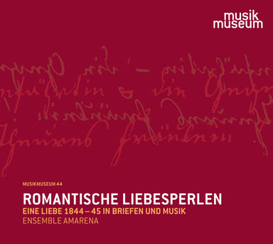 ロマンティックなラヴ・レター ～ 1844-45年の愛の手紙と音楽（アンサンブル・アマレーナ）
