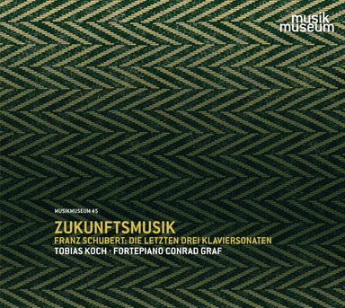 未来音楽 ～ シューベルト：最後の3つのピアノ・ソナタ（トビアス・コッホ）