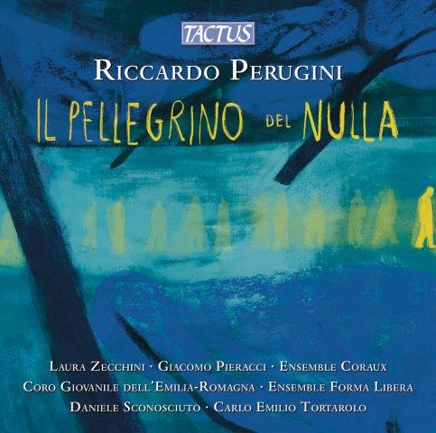 ペルジーニ：室内オペラ 《Il pellegrino del nulla》（ジョヴァニーレ・デッレミリア＝ロマーニャ合唱団）