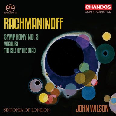 ラフマニノフ：交響曲第3番（ジョン・ウィルソン＆シンフォニア・オヴ・ロンドン）