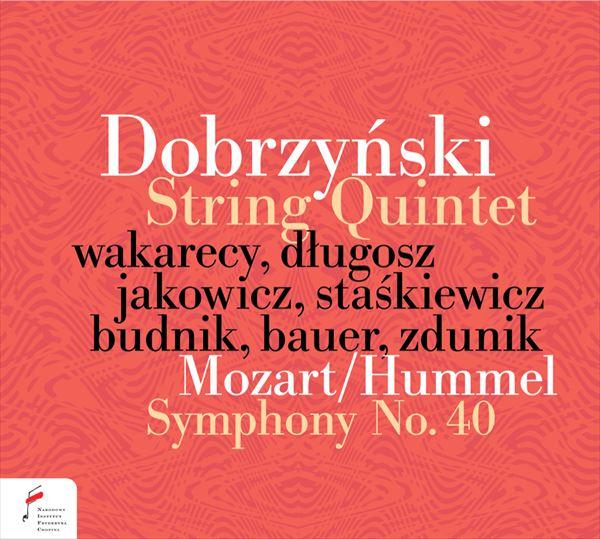 モーツァルト：交響曲第40番（フンメル編）、ドブジンスキ：弦楽五重奏